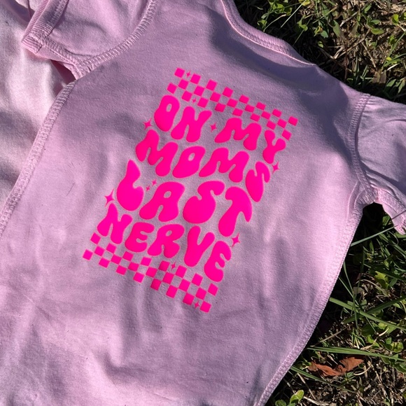 ✨On my moms last nerve✨ baby onesie or toddler tshirt - Picture 3 of 4